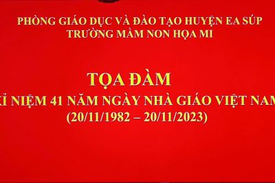 Trường mầm non Họa Mi tọa đàm kỷ niệm 41 năm ngày Nhà giáo Việt Nam 20/11/1982 – 20/11/2023