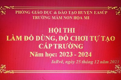 Trường mầm non Họa Mi Tổ chức hội thi làm đồ dùng, đồ chơi tự tạo cấp trường năm học 2023 – 2024